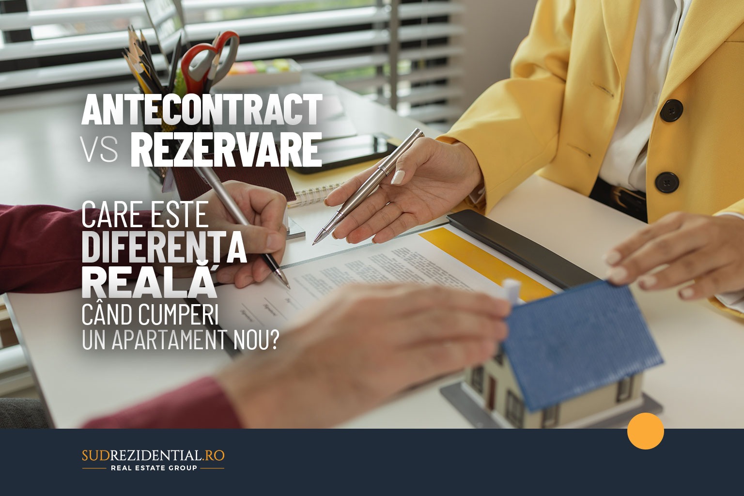 Antecontract vs. rezervare – care este diferenta reala cand cumperi un apartament nou?