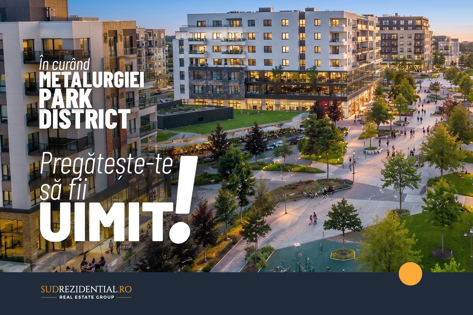 Metalurgiei Park District: Evolutia catre cel mai amplu district urban din sudul Capitalei 1 Metalurgiei Park District