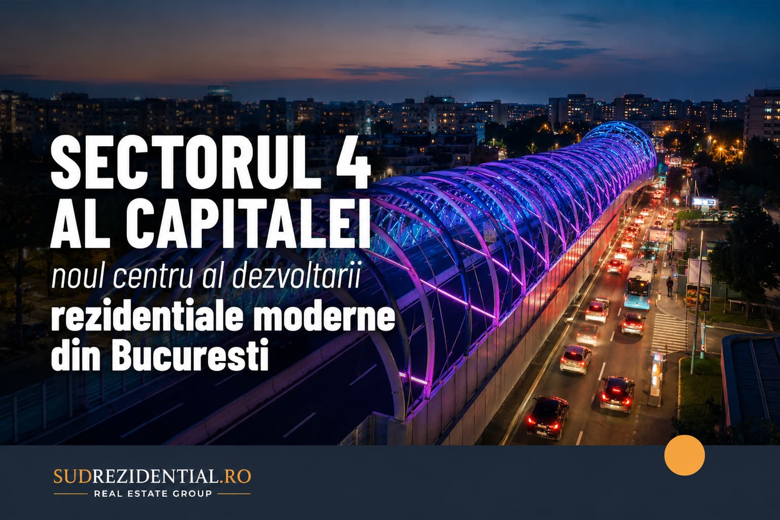 Sectorul 4 al Capitalei: Noul centru al dezvoltarii rezidentiale moderne din Bucuresti