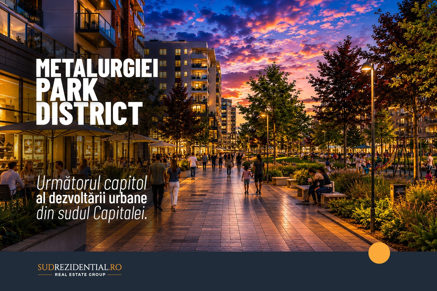 Metalurgiei Park District – urmatorul capitol al dezvoltarii urbane din sudul Capitalei 7 Metalurgiei Park District – urmatorul capitol al dezvoltarii urbane din sudul Capitalei