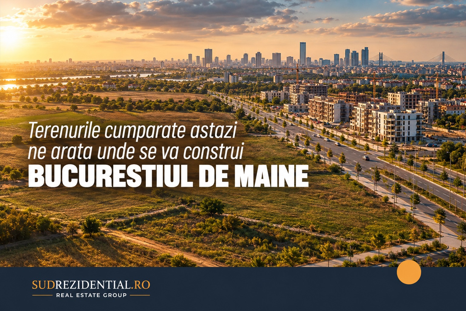 Terenurile cumparate astazi ne arata unde se va construi Bucurestiul de maine 6 Terenurile cumparate astazi ne arata unde se va construi Bucurestiul de maine