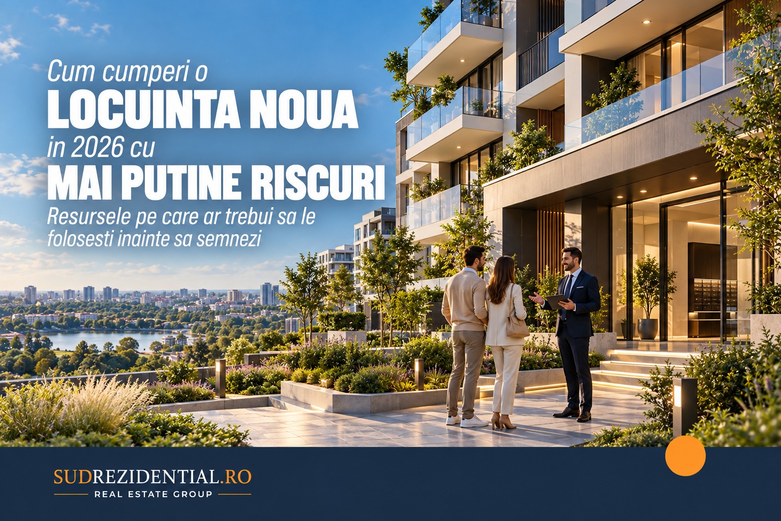 Cum cumperi o locuinta noua in 2026 cu mai putine riscuri? 2 Cum cumperi o locuinta noua in 2026 cu mai putine riscuri?